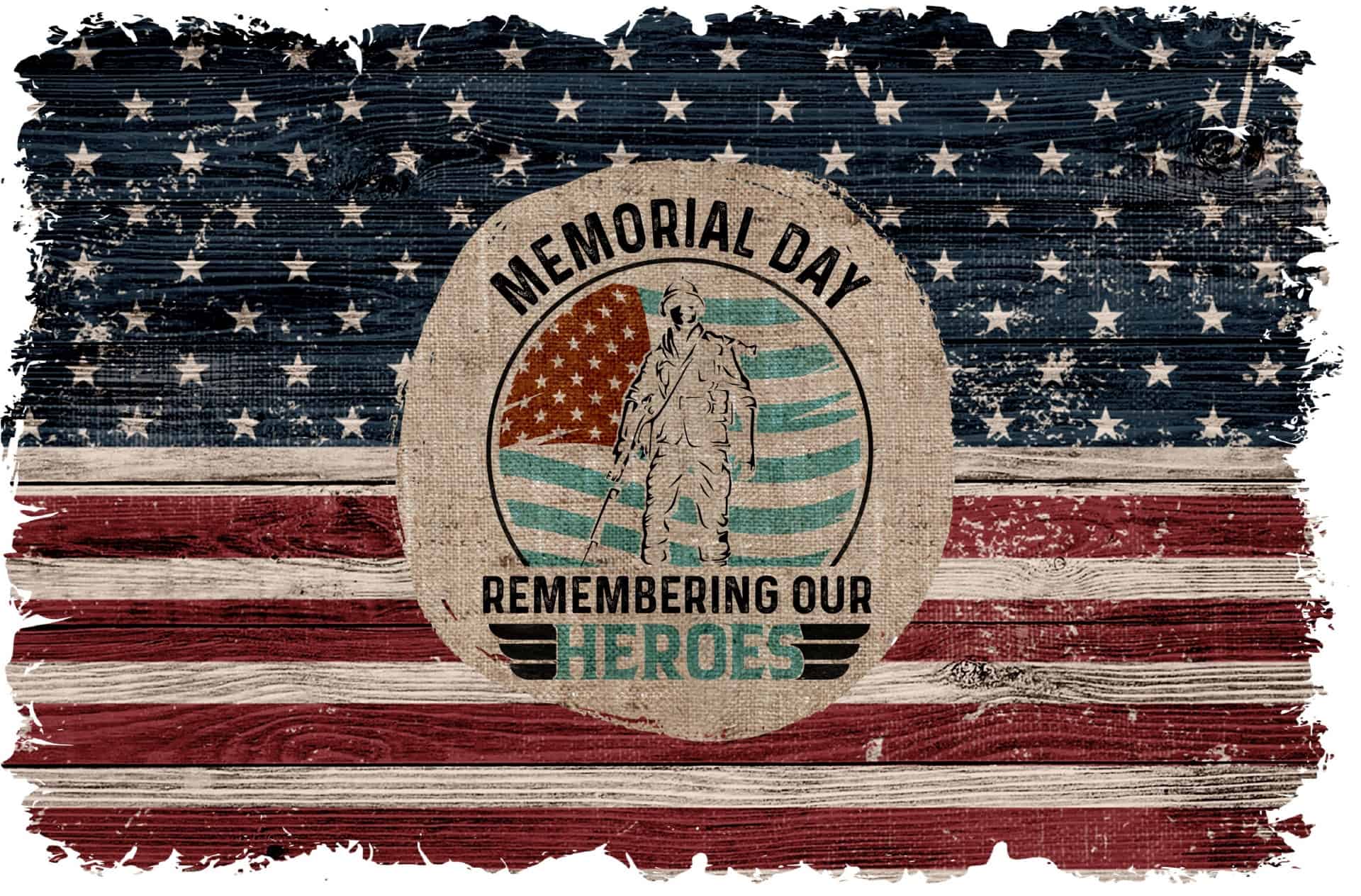Happy Memorial Day weekend – Honor the Fallen